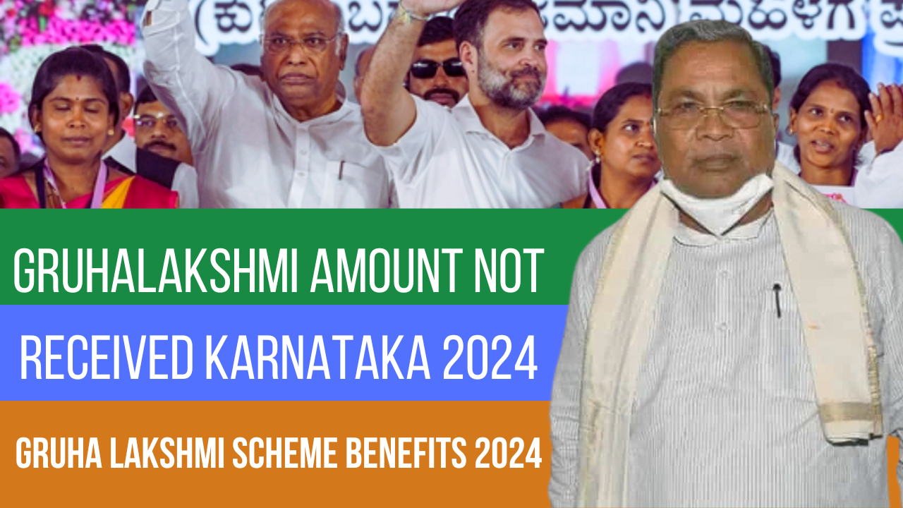 Gruhalakshmi Amount Not Received Karnataka 2024