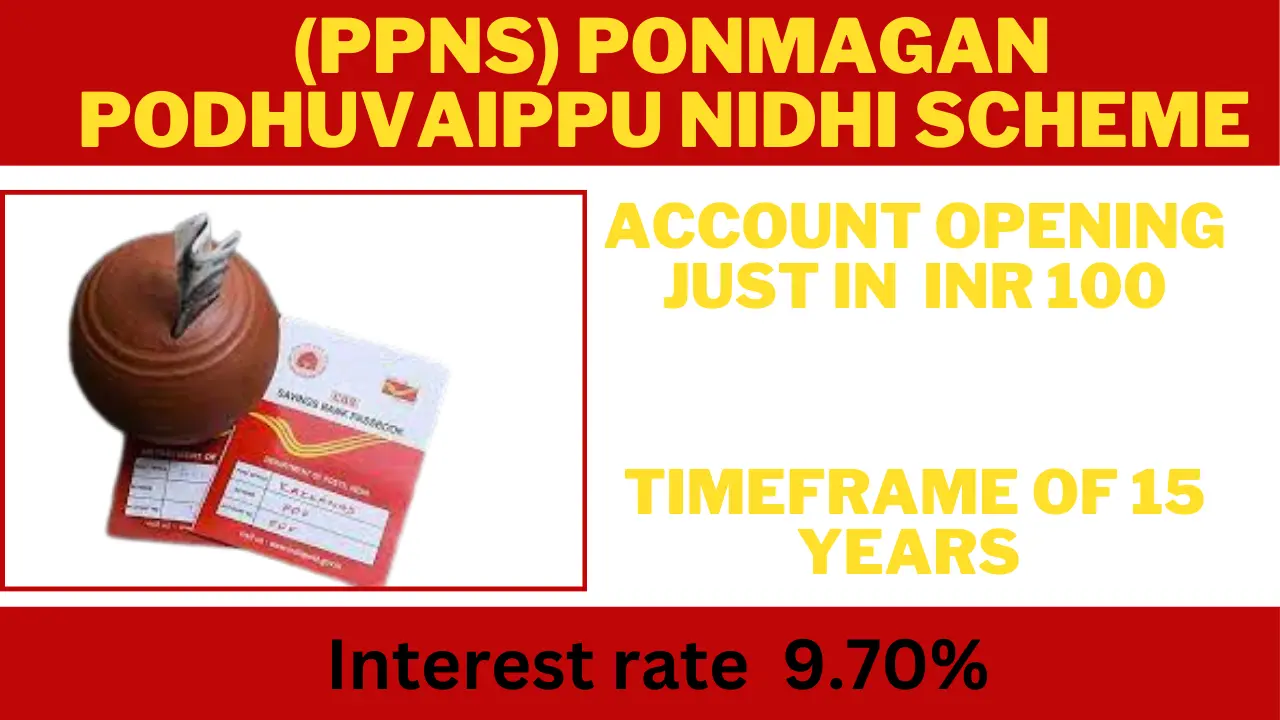 (PPNS) Ponmagan Podhuvaippu Nidhi Scheme